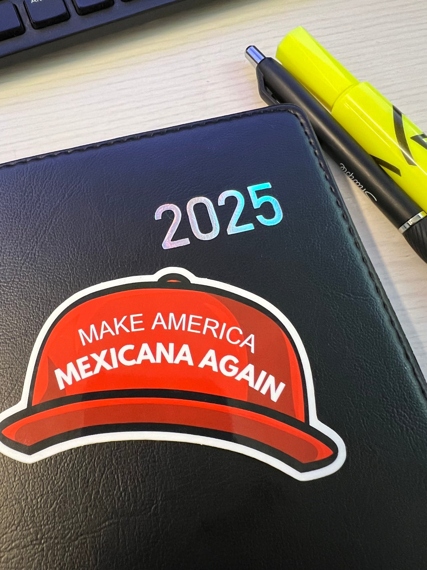 Make America Mexicana Again Sticker