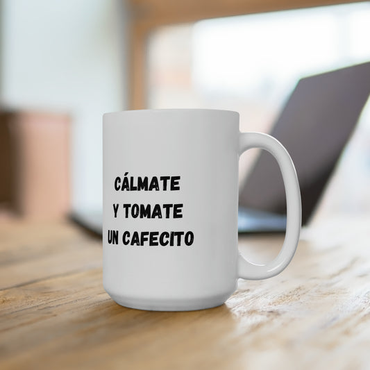 Cálmate Mug 15oz