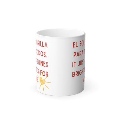 El Sol Brilla Para Mi Color Morphing Mug, 11oz